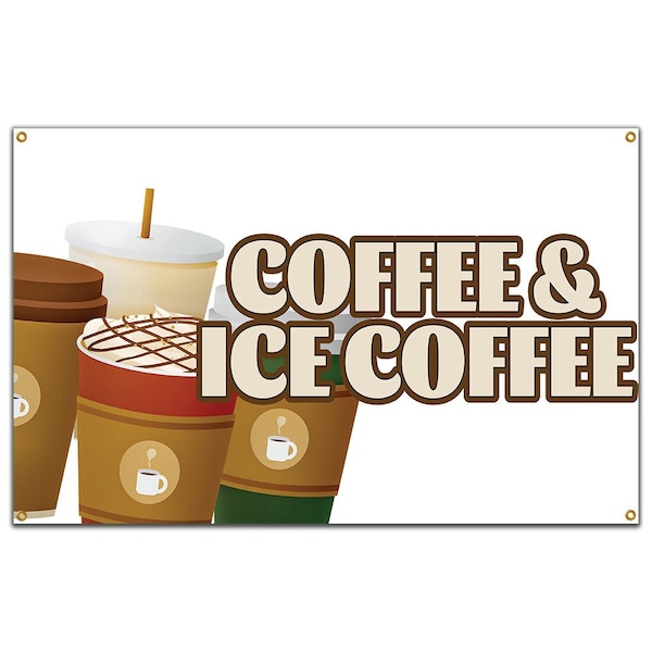 Coffee And Ice Coffee Banner Concession Stand Food Truck Single Sided